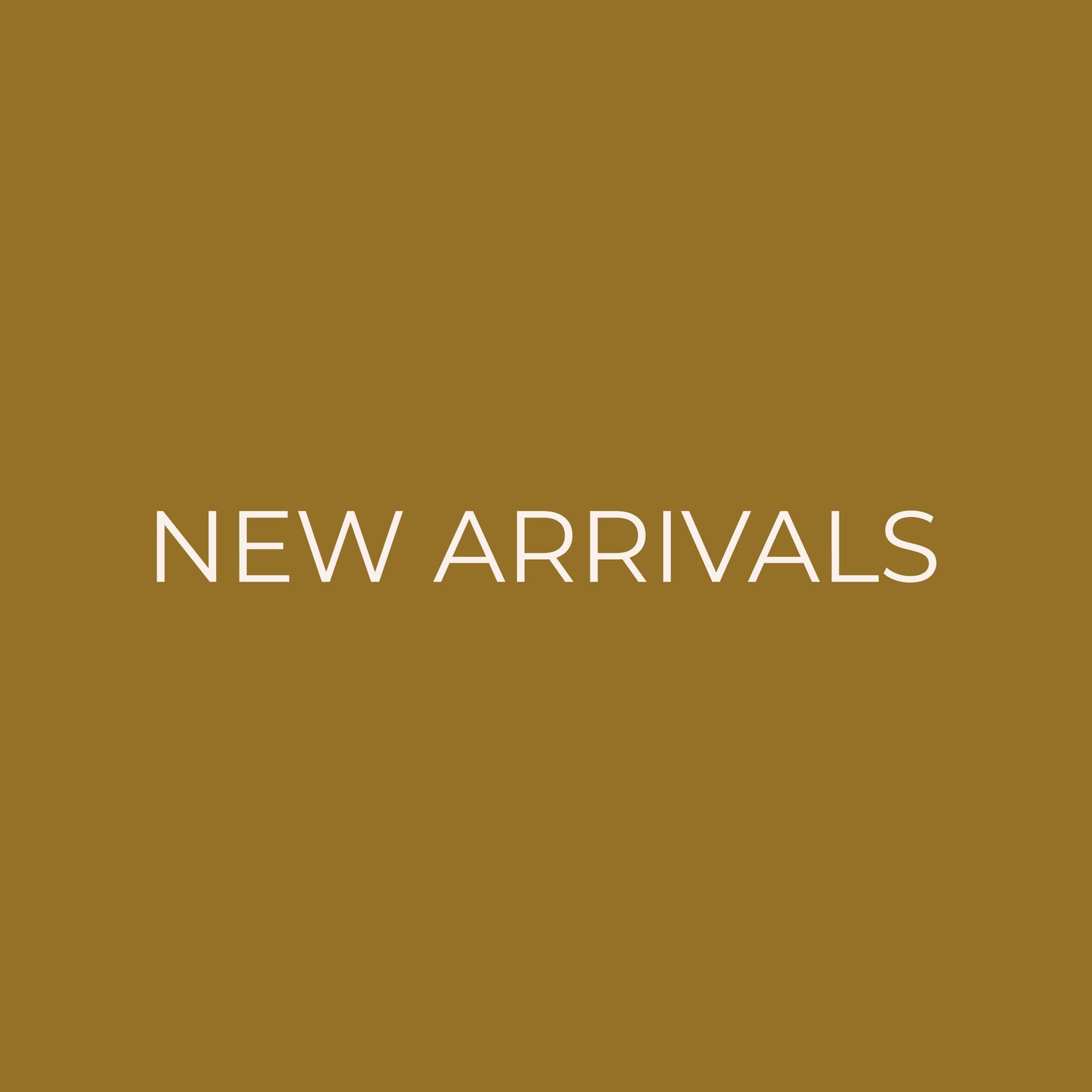 New Arrivals